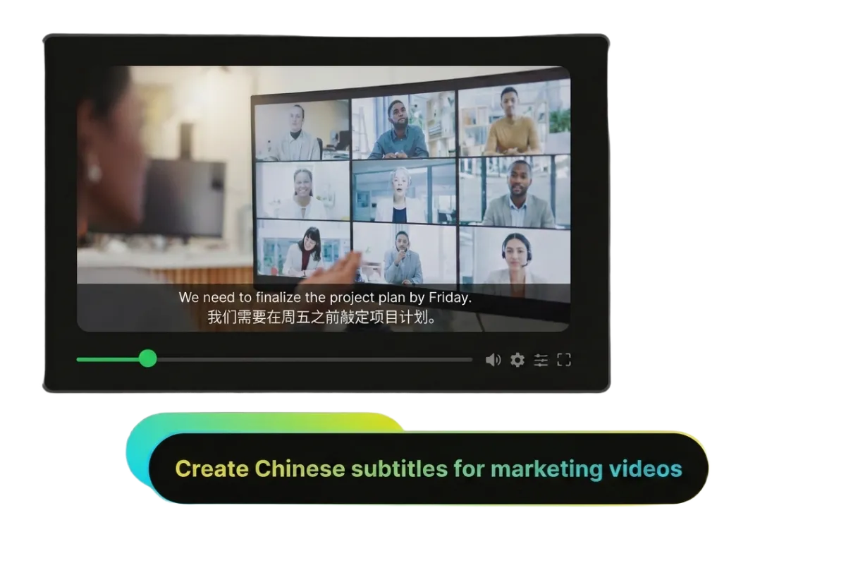 Chinese subtitles for reaching more customers across Chinese-speaking markets